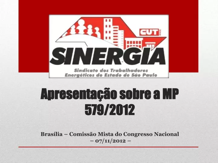 apresenta o sobre a mp 579 2012 bras lia comiss o mista do congresso nacional 07 11 2012