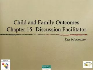 Child and Family Outcomes Chapter 15: Discussion Facilitator
