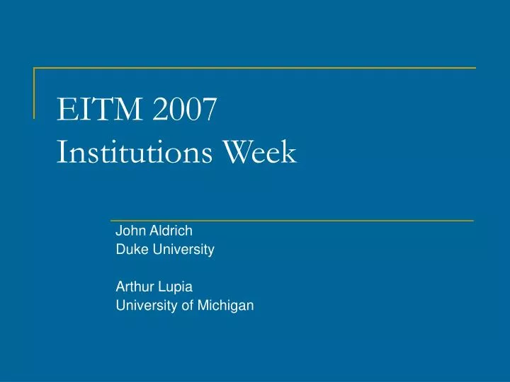 eitm 2007 institutions week
