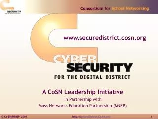 A CoSN Leadership Initiative In Partnership with Mass Networks Education Partnership (MNEP)