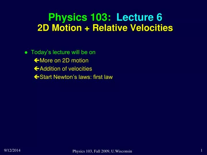 physics 103 lecture 6 2d motion relative velocities