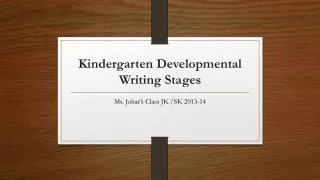 Kindergarten Developmental Writing Stages