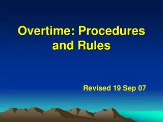 Overtime: Procedures and Rules