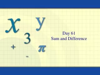 Day 61 Sum and Difference