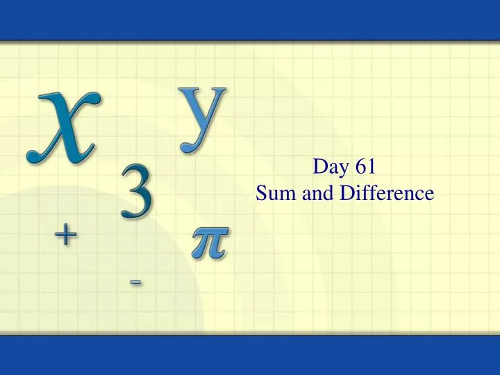 day 61 sum and difference