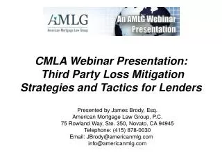 CMLA Webinar Presentation: Third Party Loss Mitigation Strategies and Tactics for Lenders