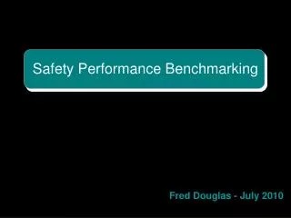 Safety Performance Benchmarking