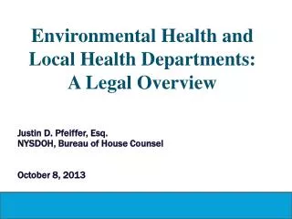 Environmental Health and Local Health Departments: A Legal Overview