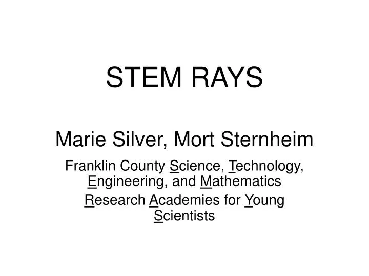stem rays marie silver mort sternheim