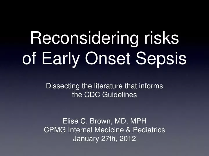 reconsidering risks of early onset sepsis