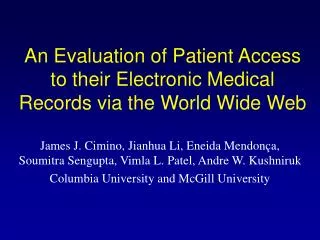 An Evaluation of Patient Access to their Electronic Medical Records via the World Wide Web