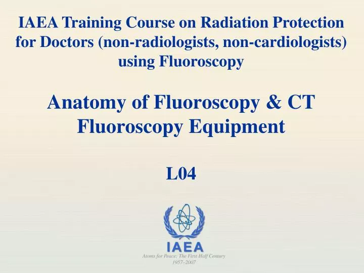 anatomy of fluoroscopy ct fluoroscopy equipment l04