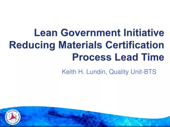 lean government initiative reducing materials certification process lead time