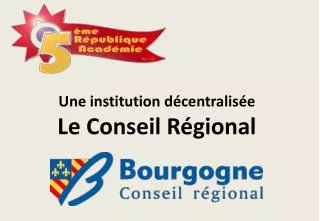une institution d centralis e le conseil r gional