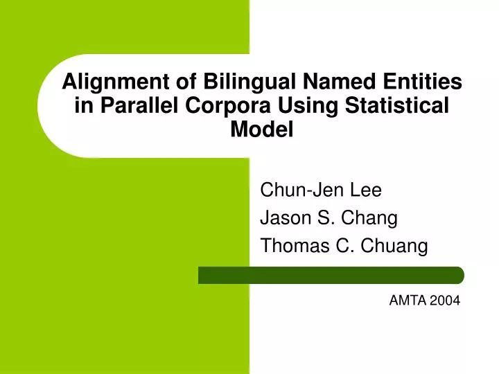 alignment of bilingual named entities in parallel corpora using statistical model
