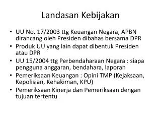 landasan kebijakan