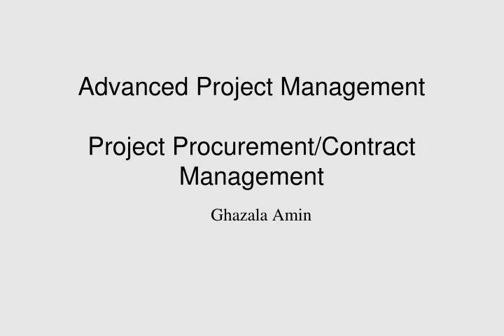 advanced project management project procurement contract management