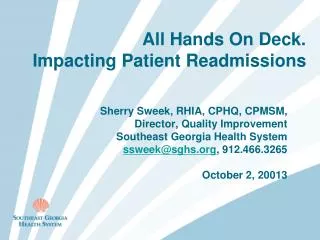 All Hands On Deck. Impacting Patient Readmissions