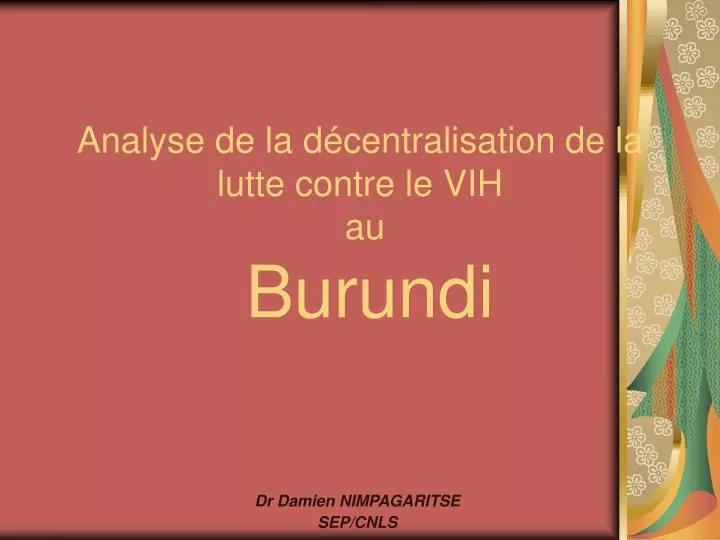 analyse de la d centralisation de la lutte contre le vih au burundi