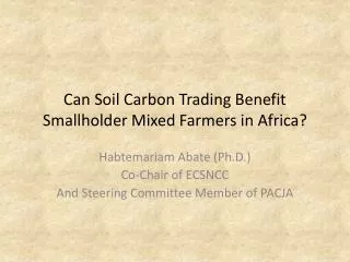 Can Soil Carbon Trading Benefit Smallholder Mixed Farmers in Africa?