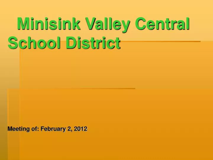 minisink valley central school district meeting of february 2 2012