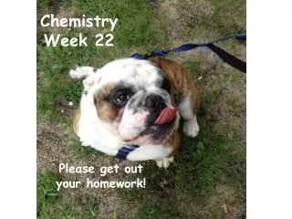 Chemistry Week 22