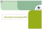 Orientations formation 2012 - slide 1
