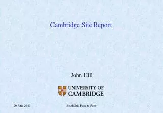 Cambridge Site Report