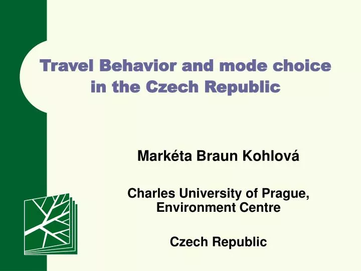 travel behavior and mode choice in the czech republic