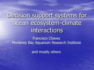 Decision support systems for ocean ecosystem-climate interactions