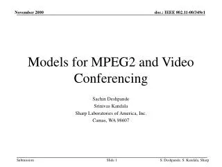 Models for MPEG2 and Video Conferencing