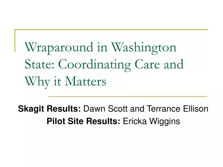 wraparound in washington state coordinating care and why it matters