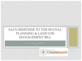 SACN response to the Spatial Planning &amp; Land Use Management Bill