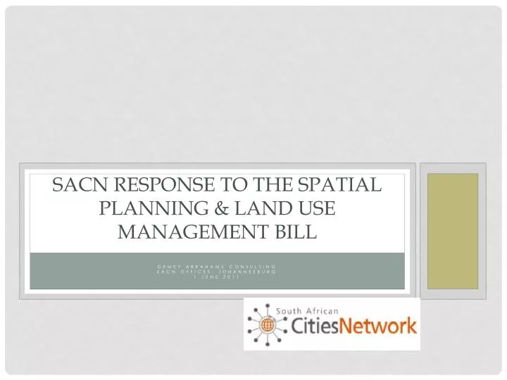 sacn response to the spatial planning land use management bill