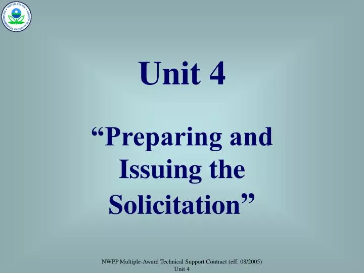 unit 4 preparing and issuing the solicitation