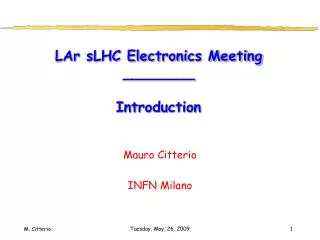 LAr sLHC Electronics Meeting ________ Introduction