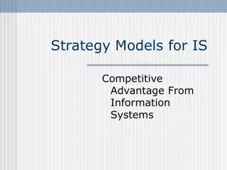 Strategy Models for IS