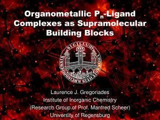 Organometallic P n -Ligand Complexes as Supramolecular Building Blocks