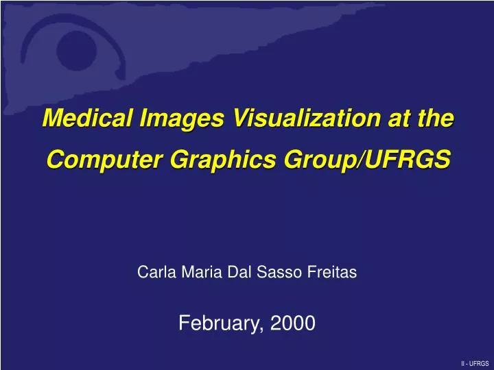 medical images visualization at the computer graphics group ufrgs