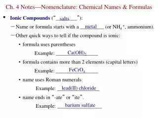 Ch. 4 Notes---Nomenclature: Chemical Names &amp; Formulas