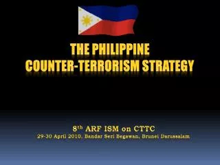 THE PHILIPPINE COUNTER-TERRORISM STRATEGY
