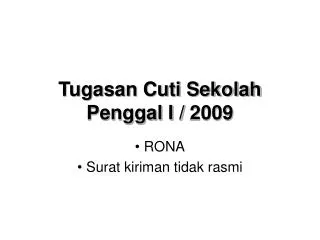 tugasan cuti sekolah penggal i 2009