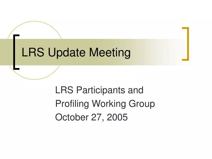 lrs update meeting