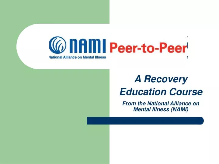 a recovery education course from the national alliance on mental illness nami