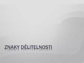 znaky d litelnosti