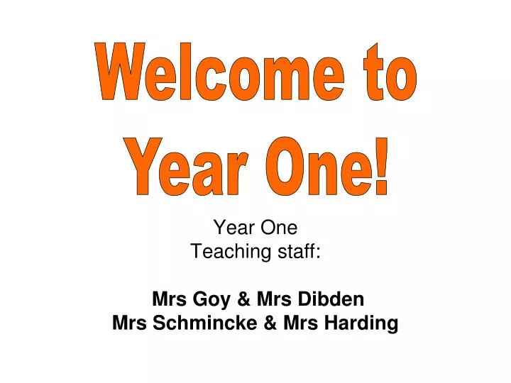 year one teaching staff mrs goy mrs dibden mrs schmincke mrs harding