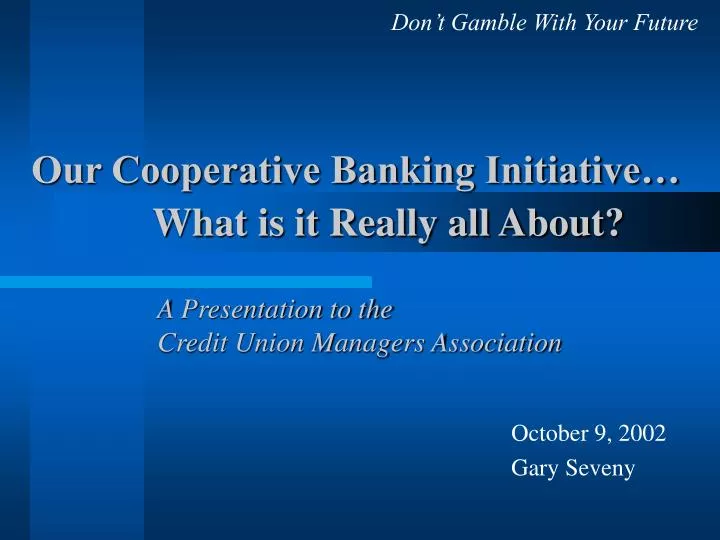 our cooperative banking initiative what is it really all about