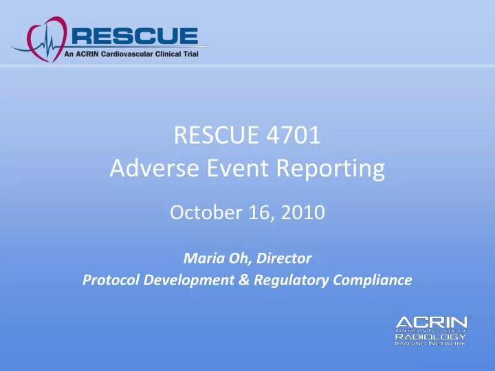 rescue 4701 adverse event reporting october 16 2010