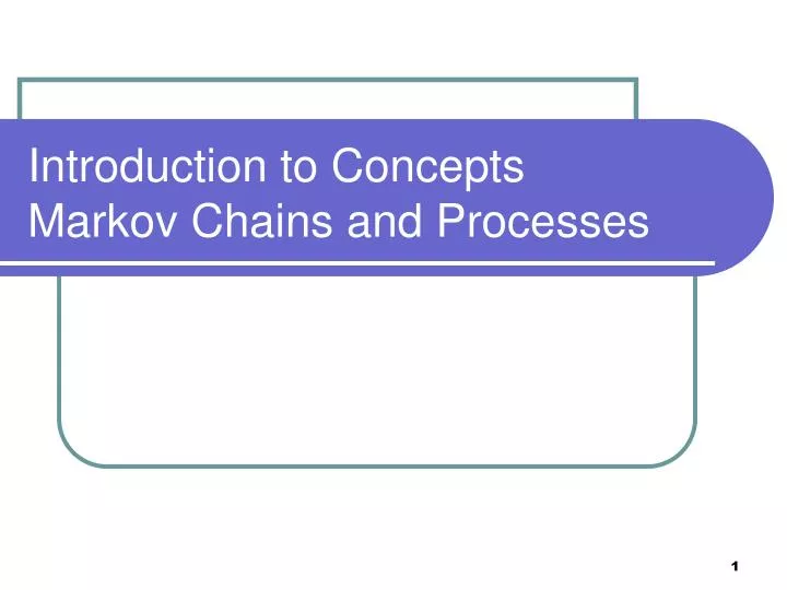 introduction to concepts markov chains and processes