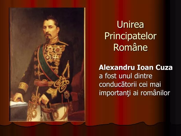 PPT - Unirea Principatelor Române PowerPoint Presentation, Free ...